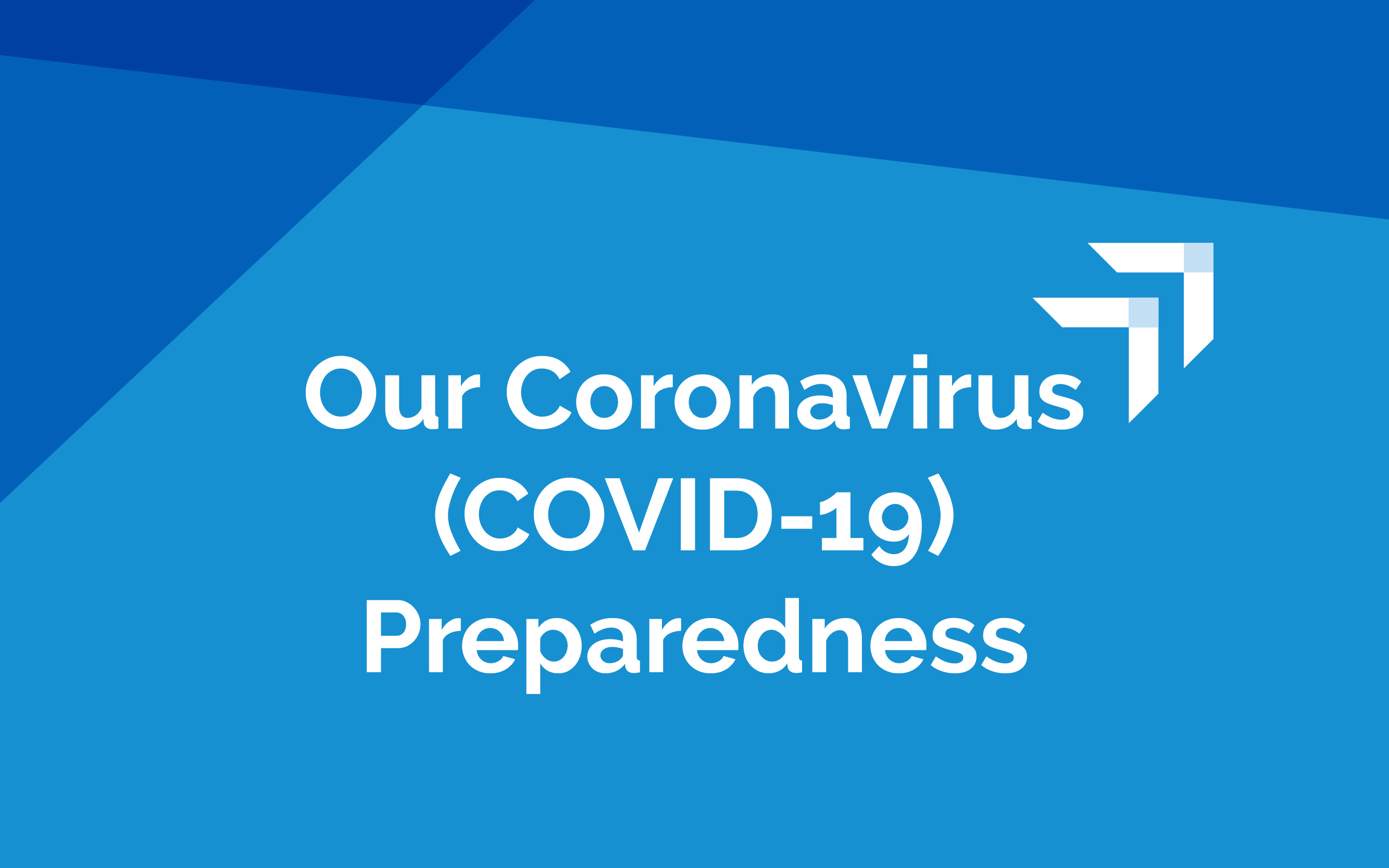 Our Coronavirus (COVID-19) Preparedness